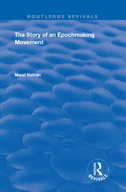 The Story of an Epoch Making Movement, EPUB eBook