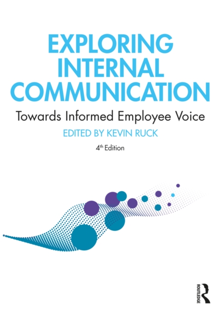 Exploring Internal Communication : Towards Informed Employee Voice, PDF eBook