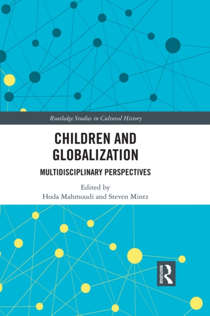 Children and Globalization : Multidisciplinary Perspectives, PDF eBook