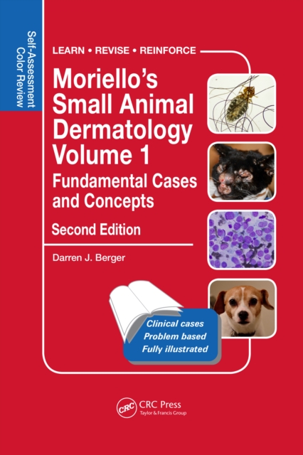 Moriello's Small Animal Dermatology, Fundamental Cases and Concepts : Self-Assessment Color Review, EPUB eBook