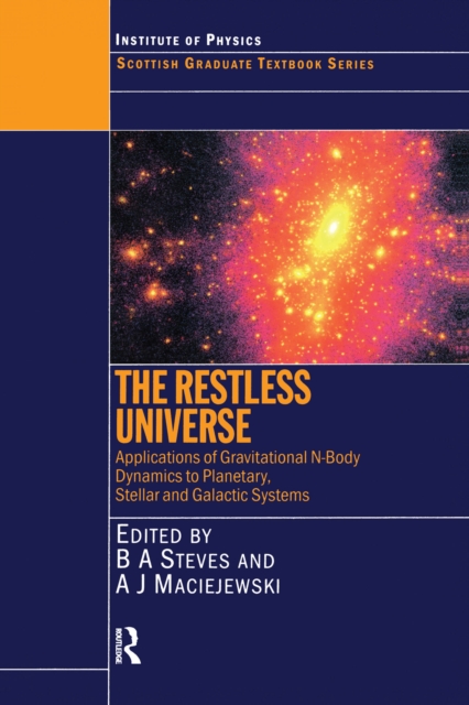 The Restless Universe Applications of Gravitational N-Body Dynamics to Planetary Stellar and Galactic Systems, EPUB eBook