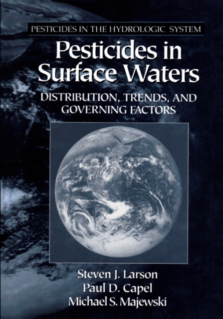 Pesticides in Surface Waters : Distribution, Trends, and Governing Factors, EPUB eBook
