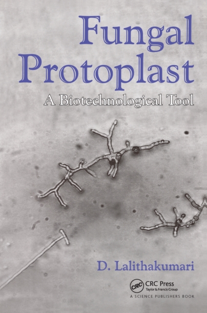 Fungal Protoplast : A Biotechnological Tool, EPUB eBook