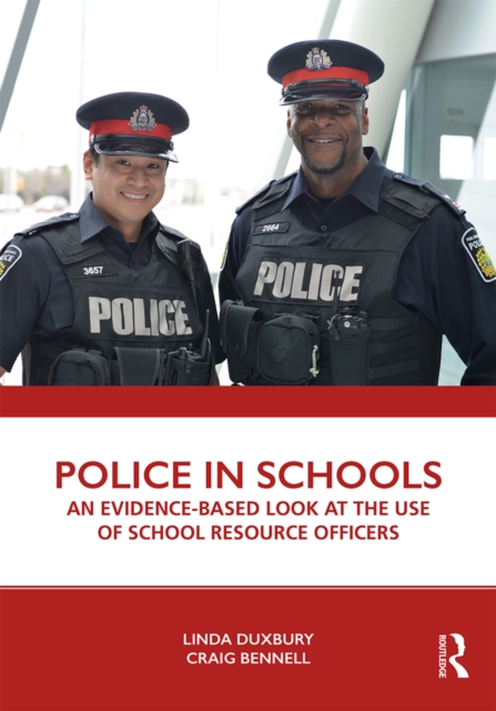Police in Schools : An Evidence-based Look at the Use of School Resource Officers, EPUB eBook