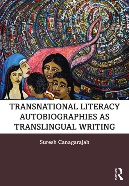 Transnational Literacy Autobiographies as Translingual Writing, EPUB eBook