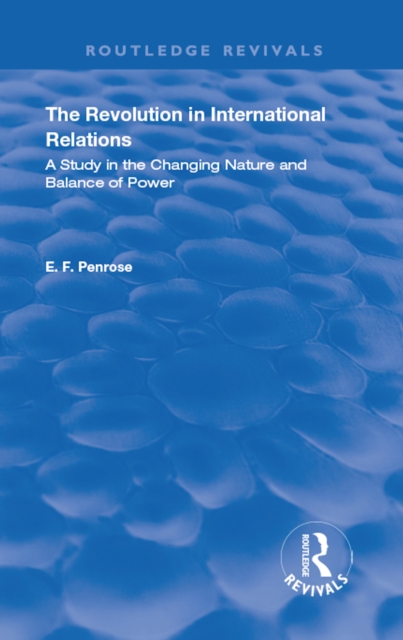 The Revolution in International Relations : A Study in the Changing Balance of Power, PDF eBook