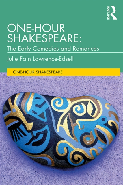 One-Hour Shakespeare : The Early Comedies and Romances, PDF eBook