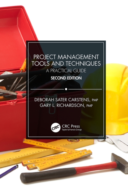Project Management Tools and Techniques : A Practical Guide, Second Edition, PDF eBook