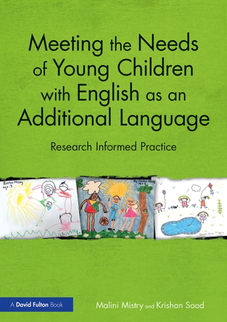 Meeting the Needs of Young Children with English as an Additional Language : Research Informed Practice, PDF eBook