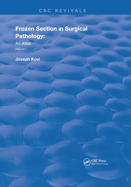 Frozen Section in Surgical Pathology : An Atlas Volume 1, PDF eBook