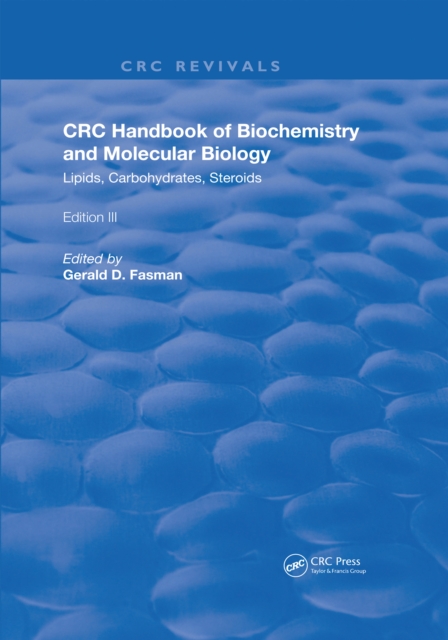 Handbook of Biochemistry and Molecular Biology : Lipids Carbohydrates, Steroids, PDF eBook