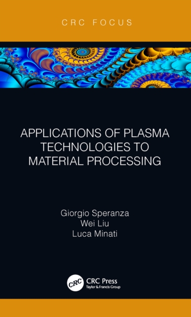 Applications of Plasma Technologies to Material Processing, PDF eBook