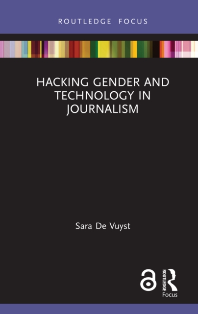 Hacking Gender and Technology in Journalism, EPUB eBook