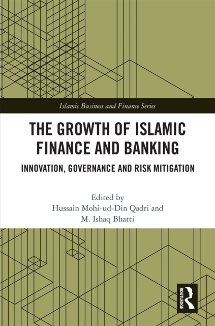 The Growth of Islamic Finance and Banking : Innovation, Governance and Risk Mitigation, EPUB eBook