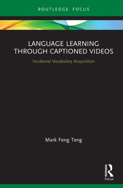 Language Learning Through Captioned Videos : Incidental Vocabulary Acquisition, EPUB eBook