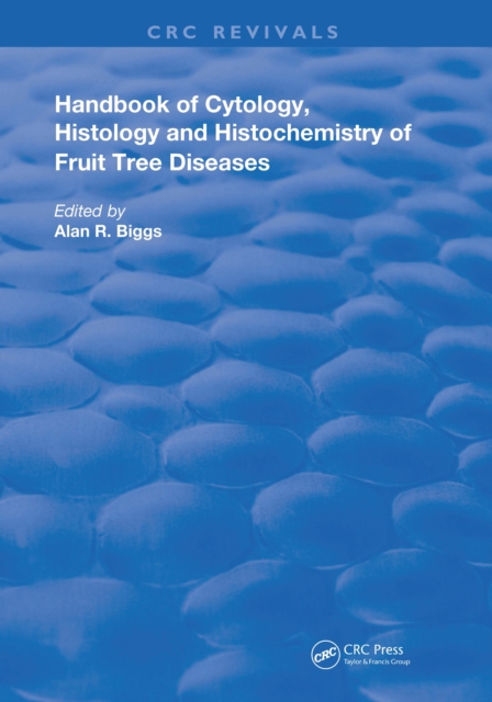Cytology, Histology and Histochemistry of Fruit Tree Diseases, EPUB eBook