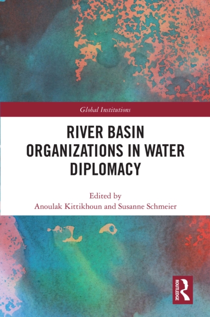 River Basin Organizations in Water Diplomacy, EPUB eBook