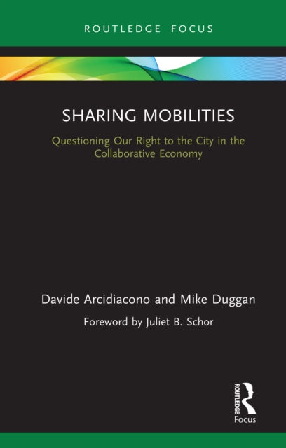 Sharing Mobilities : Questioning Our Right to the City in the Collaborative Economy, EPUB eBook