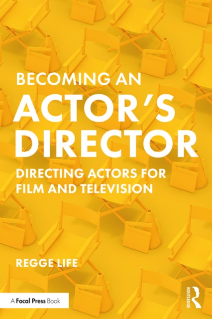 Becoming an Actor's Director : Directing Actors for Film and Television, EPUB eBook