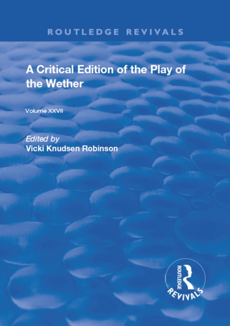 A Critical Edition of The Play of the Wether, EPUB eBook