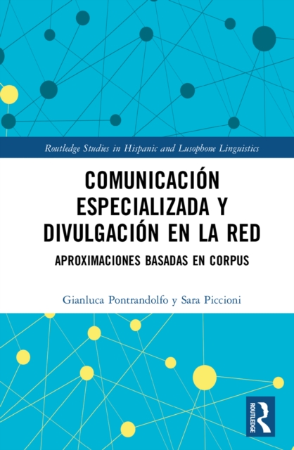 Comunicacion especializada y divulgacion en la red : aproximaciones basadas en corpus, EPUB eBook