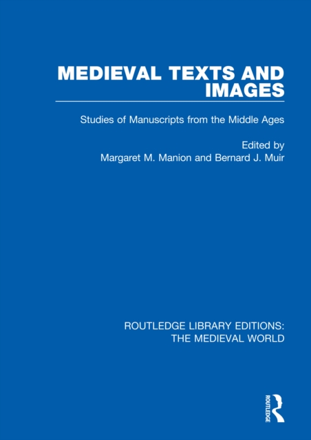 Medieval Texts and Images : Studies of Manuscripts from the Middle Ages, EPUB eBook