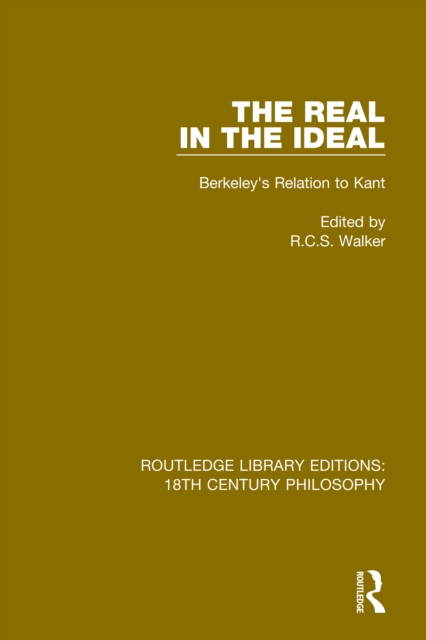 The Real in the Ideal : Berkeley's Relation to Kant, EPUB eBook