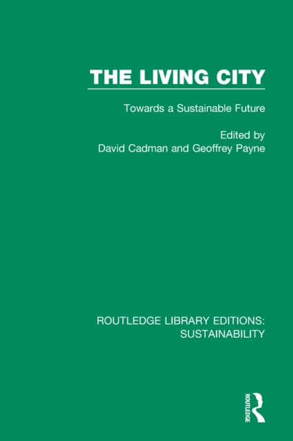 The Living City : Towards a Sustainable Future, PDF eBook