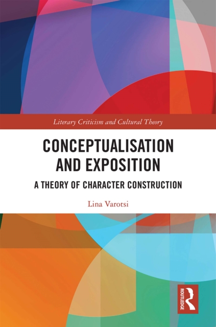 Conceptualisation and Exposition : A Theory of Character Construction, EPUB eBook