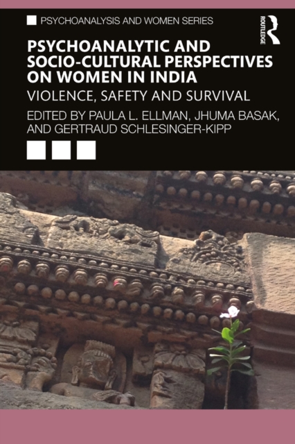 Psychoanalytic and Socio-Cultural Perspectives on Women in India : Violence, Safety and Survival, PDF eBook