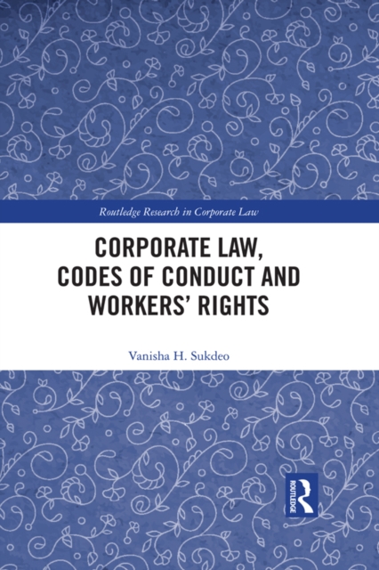 Corporate Law, Codes of Conduct and Workers' Rights, PDF eBook