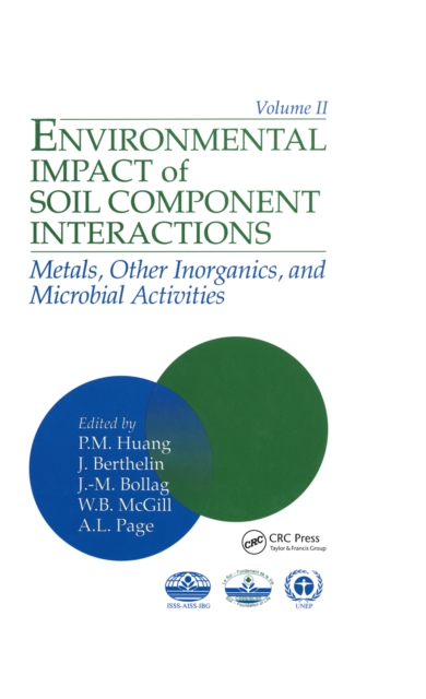 Environmental Impacts of Soil Component Interactions : Metals, Other Inorganics, and Microbial Activities, Volume II, EPUB eBook
