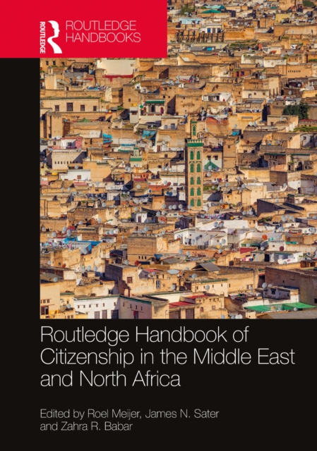 Routledge Handbook of Citizenship in the Middle East and North Africa, PDF eBook