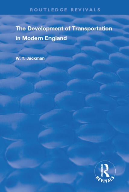 The Development of Transportation in Modern England, PDF eBook