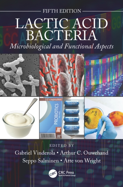 Lactic Acid Bacteria : Microbiological and Functional Aspects, PDF eBook