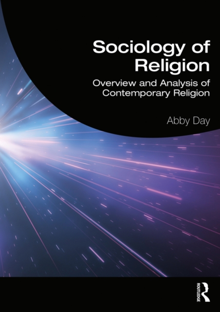 Sociology of Religion : Overview and Analysis of Contemporary Religion, EPUB eBook