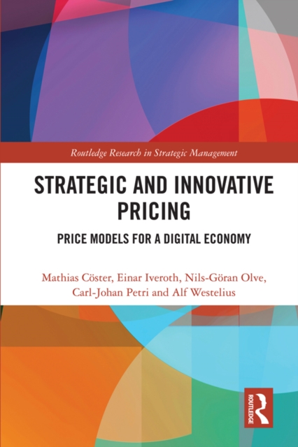 Strategic and Innovative Pricing : Price Models for a Digital Economy, PDF eBook