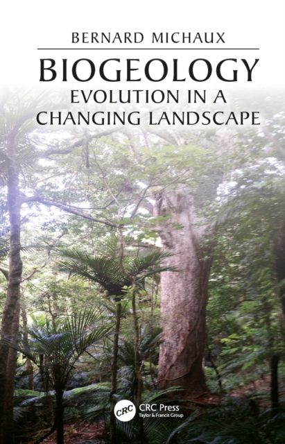 Biogeology : Evolution in a Changing Landscape, PDF eBook