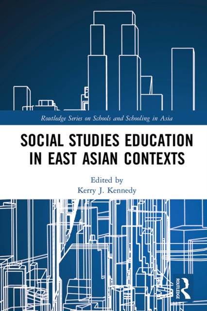 Social Studies Education in East Asian Contexts, PDF eBook