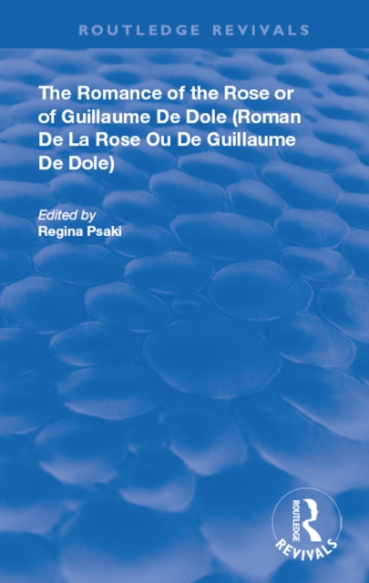 The Romance of the Rose or of Guillaume de Dole, EPUB eBook