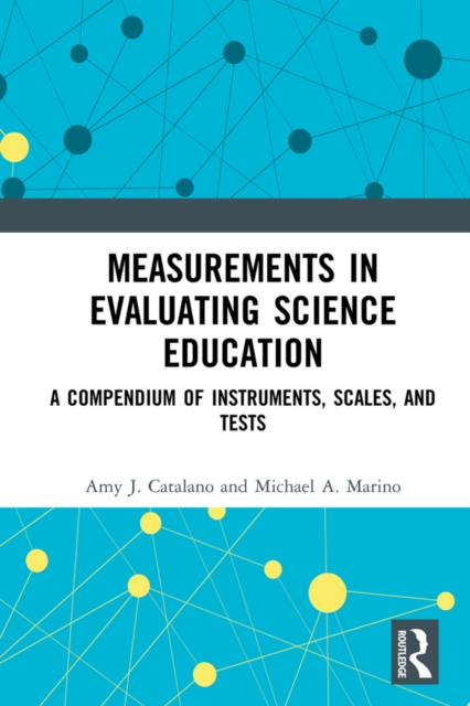 Measurements in Evaluating Science Education : A Compendium of Instruments, Scales, and Tests, EPUB eBook