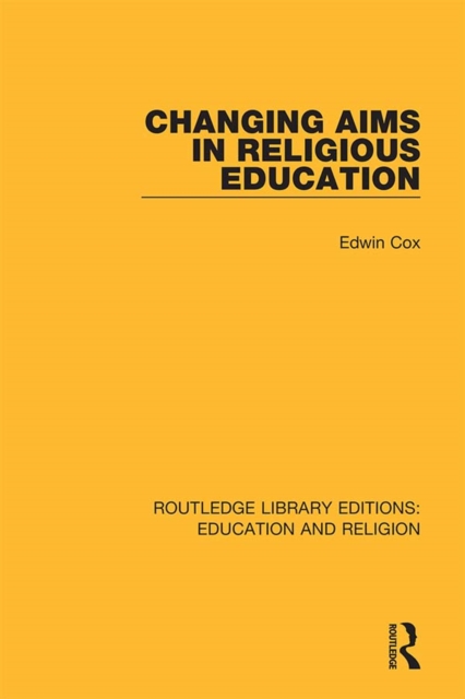 Changing Aims in Religious Education, EPUB eBook