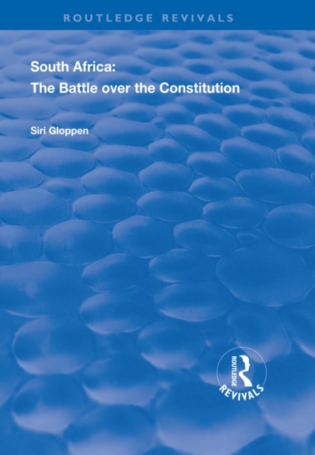 South Africa : The Battle over the Constitution, PDF eBook