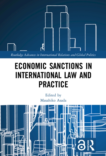 Economic Sanctions in International Law and Practice, PDF eBook