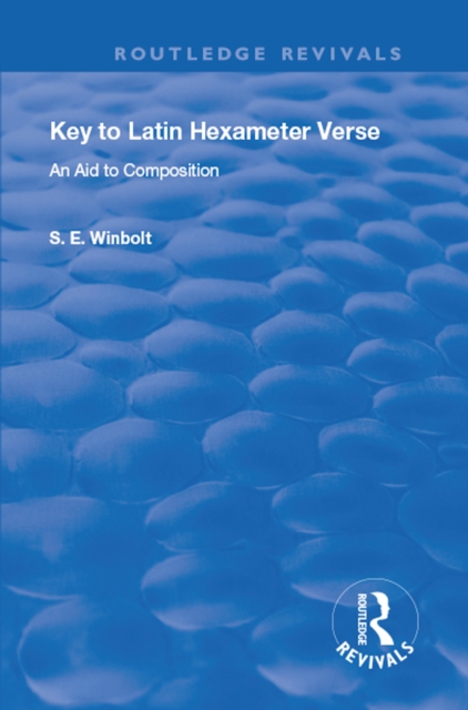 Key to Latin Hexameter Verse : An Aid to Composition, EPUB eBook