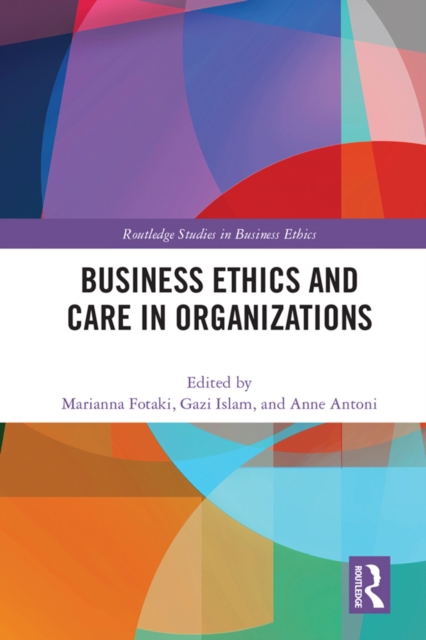 Business Ethics and Care in Organizations, EPUB eBook