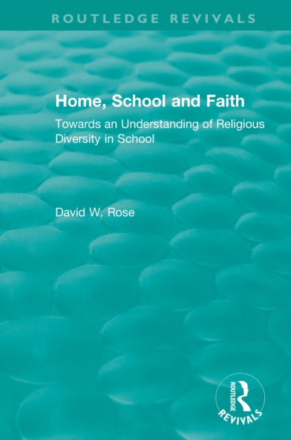 Home, School and Faith : Towards an Understanding of Religious Diversity in School, EPUB eBook
