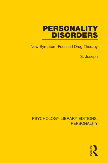 Personality Disorders : New Symptom-Focused Drug Therapy, EPUB eBook