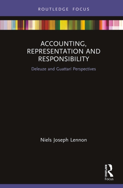 Accounting, Representation and Responsibility : Deleuze and Guattari Perspectives, EPUB eBook