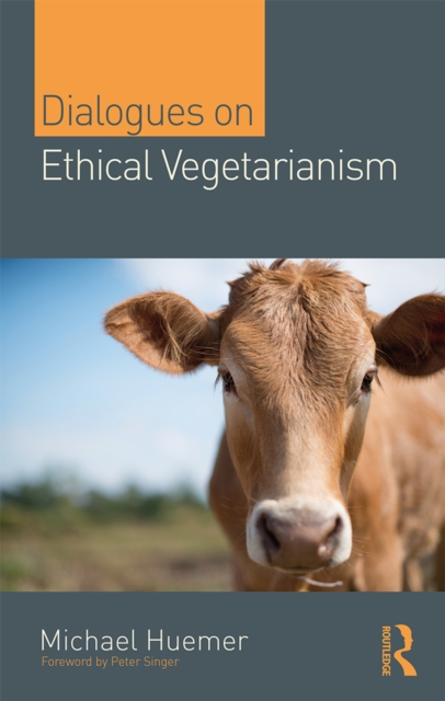 Dialogues on Ethical Vegetarianism, PDF eBook